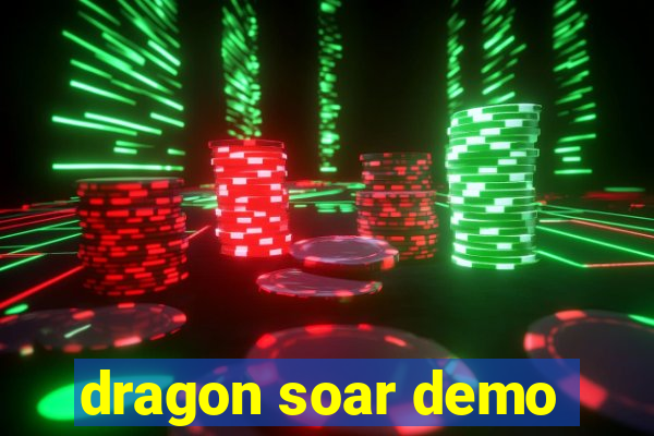 dragon soar demo